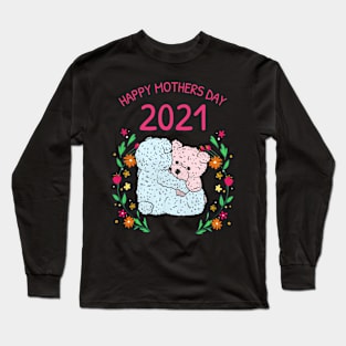 Happy Mother's Day 2021 Long Sleeve T-Shirt